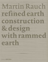 Buchcover Martin Rauch: Refined Earth