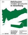 Buchcover Holzbauten in Vorarlberg / Timber Structures in Vorarlberg