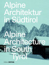 Buchcover Alpine Architektur in Südtirol/Alpine Architecture in South Tyrol
