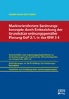 Buchcover Marktorientiertere Sanierungskonzepte durch Einbeziehung der Grundsätze ordnungsgemäßer Planung GoP 2.1. in das IDW S 6