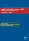 Buchcover Ärztliche Kooperationsmodelle; Vertragsgestaltung/Honorar/Steuerliche Fragen