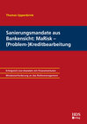 Buchcover Sanierungsmandate aus Bankensicht: MaRisk – (Problem-)Kreditbearbeitung