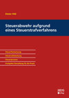 Buchcover Steuerabwehr aufgrund eines Steuerstrafverfahrens