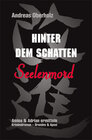 Buchcover Hinter dem Schatten – Seelenmord
