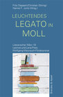 Buchcover Literarischer März. Leonce- und -Lena-Preis / leuchtendes legato in moll