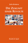 Buchcover Die Zukunft einer Revolte