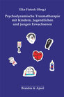 Buchcover Psychodynamische Traumatherapie mit Kindern, Jugendlichen und jungen Erwachsenen