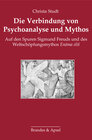 Buchcover Die Verbindung von Psychoanalyse und Mythos