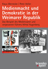 Buchcover Medienmacht und Demokratie in der Weimarer Republik