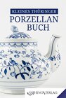 Buchcover Kleines Thüringer Porzellanbuch
