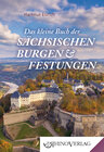 Buchcover Das kleine Buch der Sächsischen Burgen und Festungen