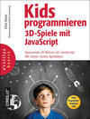 Buchcover Kids programmieren 3D-Spiele mit JavaScript