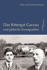 Buchcover Das Rittergut Garzau und jüdische Zwangsarbeit