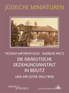 Buchcover Die Israelitische Erziehungsanstalt in Beelitz