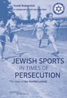 Buchcover Jewish Sports in Times of Persecution