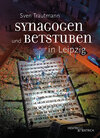 Buchcover Synagogen und Betstuben in Leipzig