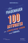 Buchcover Die Fragemauer – 100 Antworten zu jüdischem Leben und Israel