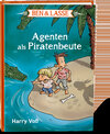 Buchcover Agenten als Piratenbeute