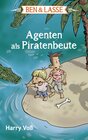 Buchcover Ben und Lasse - Agenten als Piratenbeute