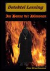 Buchcover Im Banne der Dämonen. Detektei Lessing Kriminalserie, Band 2.