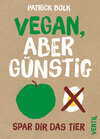 Buchcover Vegan, aber günstig