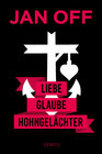 Buchcover Liebe, Glaube, Hohngelächter