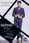 Buchcover Dating you, hating you - Hoffnungslos verliebt