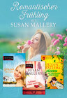 Buchcover Romantischer Frühling mit Susan Mallery