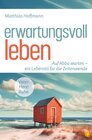 Buchcover Erwartungsvoll leben