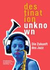 Buchcover Darmstädter Beiträge zur Jazzforschung / Destination Unknown