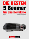 Buchcover Die besten 5 Beamer für das Heimkino (Band 5)