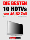 Buchcover Die besten 10 HDTVs von 46 bis 52 Zoll (Band 3)
