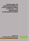 Buchcover Erfahrungen mit selbstverdichtetem und hochfestem Beton im Brücken- und Ingenieurbau an Bundesfernstraßen