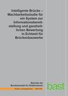 Buchcover Intelligente Brücke - Machbarkeitsstudie für eie System zur Informationsbereitstellung und ganzheitlichen Bewertung in E
