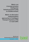 Buchcover Matrix von Lösungsvarianten intelligenter Verkehrssysteme (IVS) im Straßenverkehr