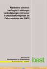 Buchcover Nachweis alkoholbedingter Leistungsveränderungen mit einer Fahrverhaltensprobe im Fahrsimulator