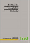 Buchcover Ermittlung des Bindemittelgehaltes von Asphalt mit gummimodifiziertem Bindemittel