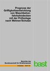 Buchcover Prognose der Griffigkeitsentwicklung von Waschbetonfahrbahndecken mit der Prüfanlage nach Wehner/Schulze