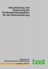 Buchcover Aktualisierung und Anpassung der Straßenbelastungsdaten für die Dimensionierung