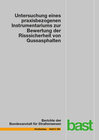 Buchcover Untersuchung eines praxisbezogenen Instrumentariums zur Bewertung der Risssicherheit von Gussasphalten