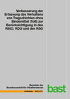 Buchcover Verbesserung der Erfassung des Verhaltens von Tragschichten ohne Bindemittel (ToB) zur Berücksichtigung in den RStO, RDO