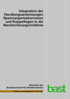 Buchcover Integration der Handlungsanweisungen Spannungsrisskorrosion und Koppelfugen in die Nachrechnungsrichtlinie