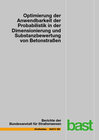 Buchcover Optimierung der Anwendbarkeit der Probabilistik in der Dimensionierung und Substanzbewertung von Betonstraßen