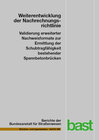 Buchcover Weiterentwicklung der Nachrechnungsrichtlinie – Validierung erweiterter Nachweisformate zur Ermittlung der Schubtragfähi