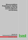 Buchcover Wissenschaftliche Begleitung des digitalen Testfelds auf der A9 zwischen München und Nürnberg