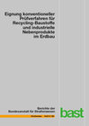 Buchcover Eignung konventioneller Prüfverfahren für Recycling-Baustoffe und industrielle Nebenprodukte im Erdbau