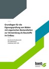 Buchcover Grundlagen für die Eignungsprüfung von Böden mit organischen Bestandteilen zur Verwendung als Baustoffe im Erdbau