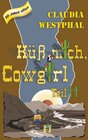 Buchcover Küss mich, Cowgirl (Teil 2)