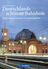 Buchcover Deutschlands schönste Bahnhöfe