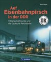 Buchcover Auf Eisenbahnpirsch in der DDR